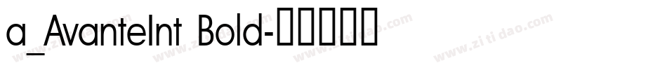 a_AvanteInt Bold字体转换